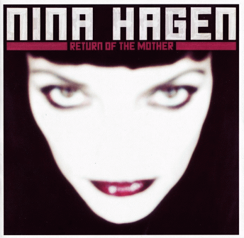 Nina Hagen : Return of the Mother